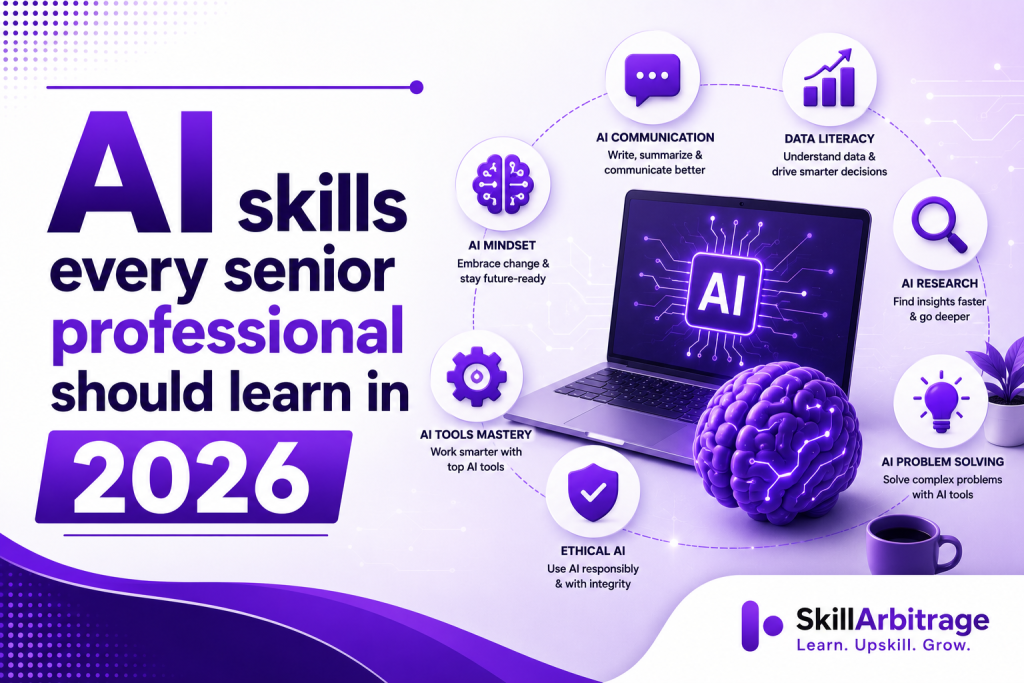 AI skills every senior professional should learn in 2026