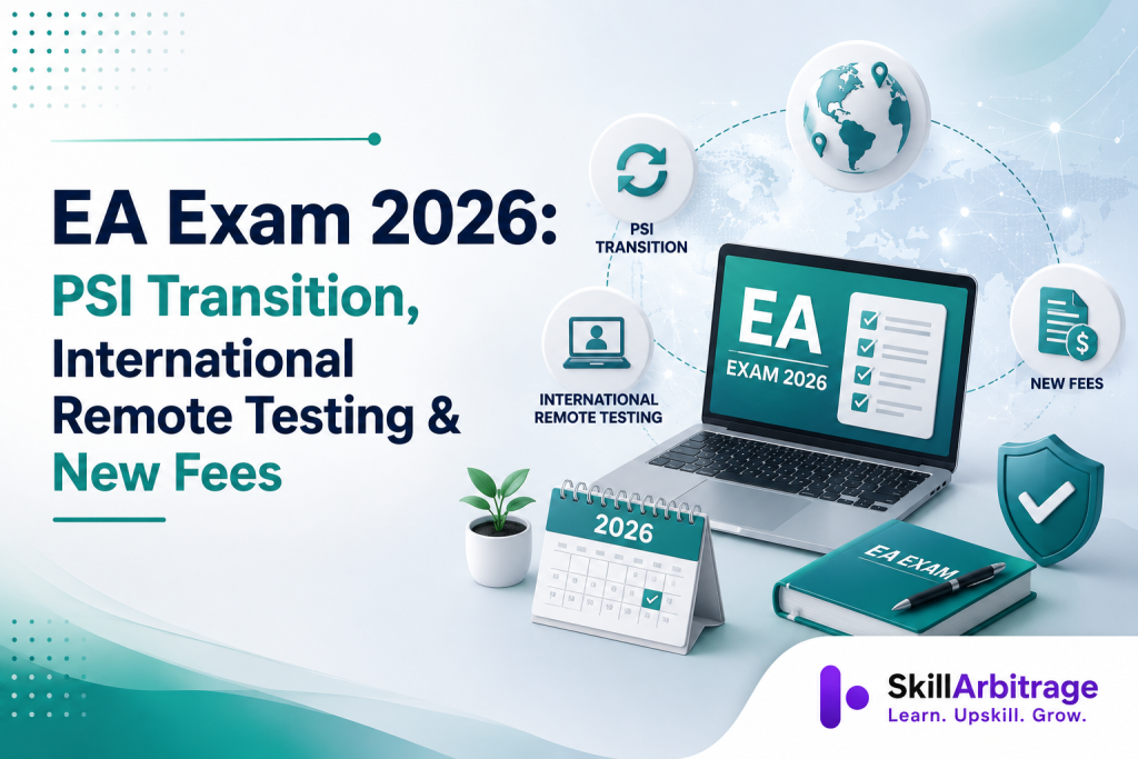 The EA exam moved to PSI on March 1, 2026: fees rose to $317 a part and international candidates can test remotely from Sept 1. What changed and what to do next