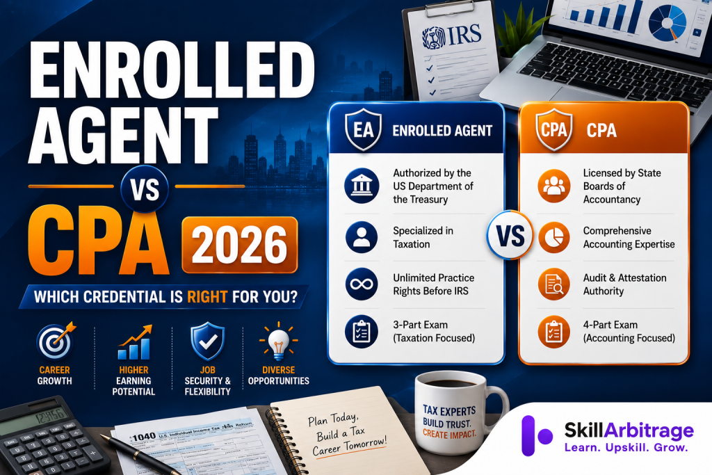 Enrolled Agent vs CPA compared for 2026: scope, salary, cost, and eligibility from India. Find out which US credential fits your remote career goals.