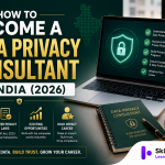 Build a data privacy consultant career from India: learn GDPR and the DPDP Act, earn CIPP/E or DSCI DCPP, and advise EU, US, and Indian clients remotely.