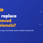 Will AI Replace Experienced Professionals? What the 2026 Data Shows